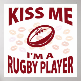 Kiss Me I'm A Rugby Player Poster