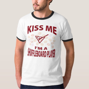Kiss Me I'm A Shuffleboard Player T-Shirt