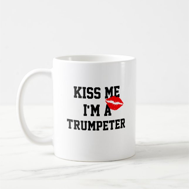 Kiss Me Im A Trumpeter Mug (Left)