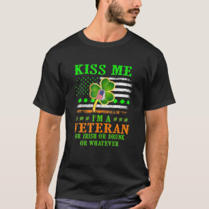 Kiss Me I'm A Veteran Irish St Patrick's Day Veter T-Shirt