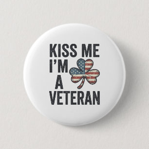 Kiss Me Im a Veteran Shamrock Vintage Shirt Design 6 Cm Round Badge