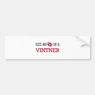 Kiss Me I'm a VINTNER Bumper Sticker