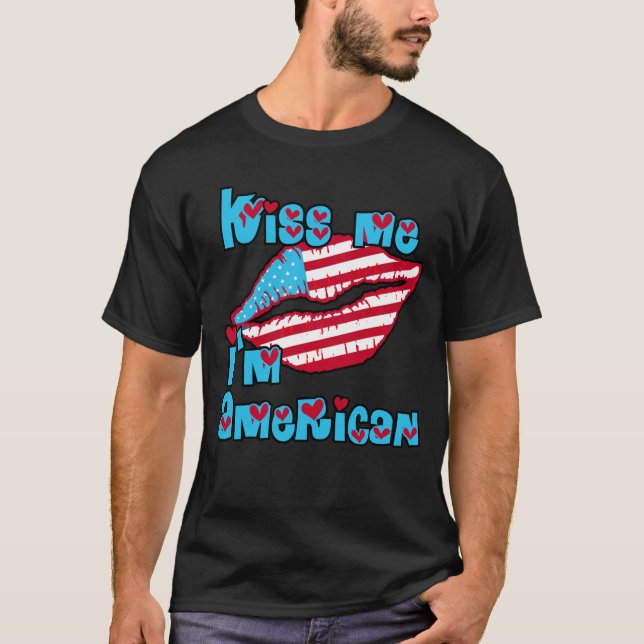 Kiss Me I'm American Products T-Shirt (Front)