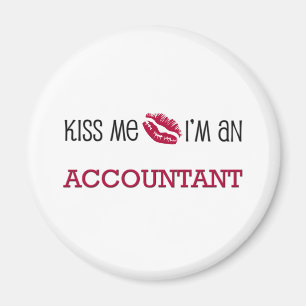 Kiss Me I'm an ACCOUNTANT Magnet