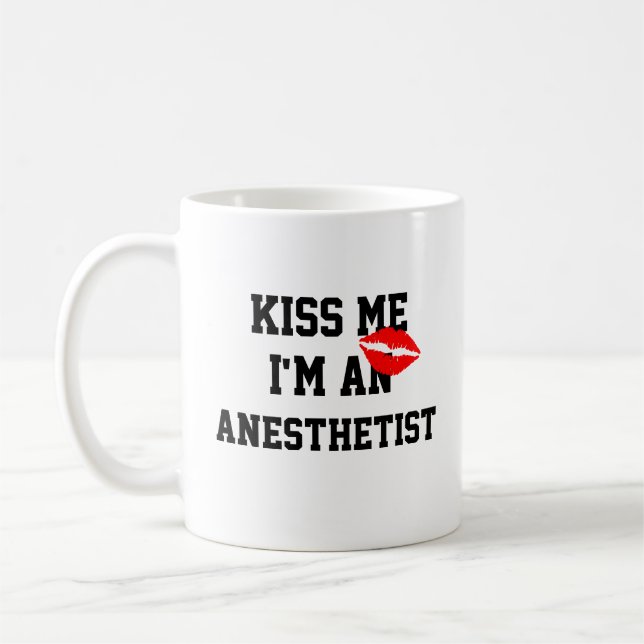 Kiss Me Im An Anaesthetist Mug (Left)