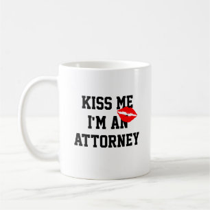 Kiss Me Im An Attorney Mug