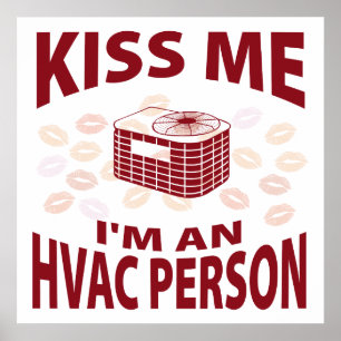 Kiss Me I'm An HVAC Person Poster