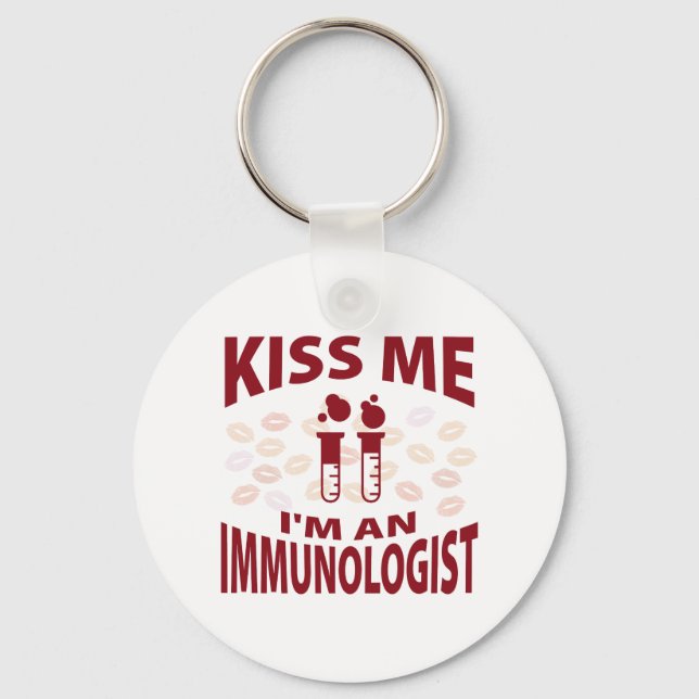 Kiss Me I'm An Immunologist Key Ring (Front)