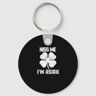 Kiss Me Im Asian Shirt St. Patricks Day Clothes Me Key Ring