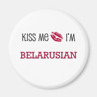 Kiss Me I'm BELARUSIAN Magnet