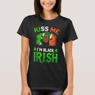 Kiss Me I'm Black Irish St Patricks Day American A T-Shirt