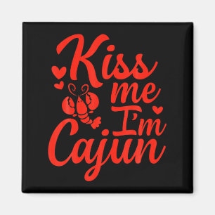 Kiss Me Im Cajun Valentines Day St Patricks Day T Magnet