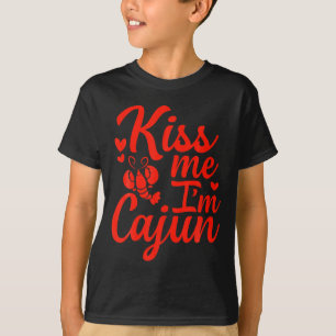 Kiss Me Im Cajun Valentines Day St Patricks Day T  T-Shirt