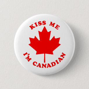 Kiss Me Im Canadian 6 Cm Round Badge