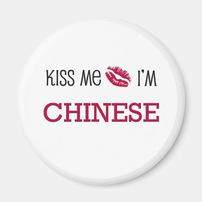 Kiss Me I'm CHINESE Magnet (Front)