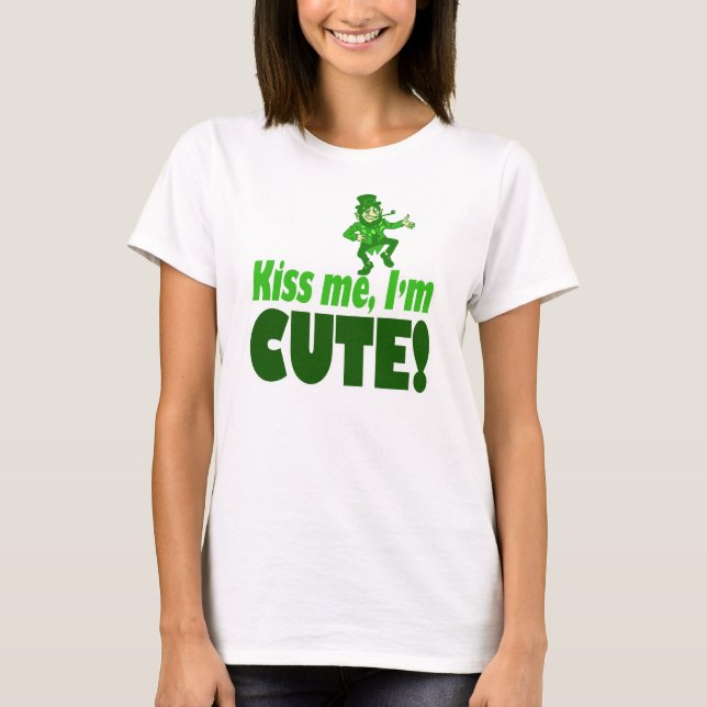 Kiss Me I'm Cute T-Shirt (Front)