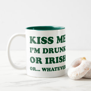 Kiss Me Im Drunk Or Irish Two-Tone Coffee Mug