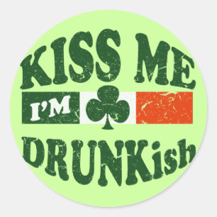 Kiss Me Im Drunkish Classic Round Sticker