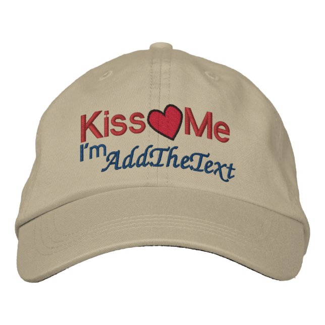 Kiss Me - I'm ... Embroidered Hat (Front)