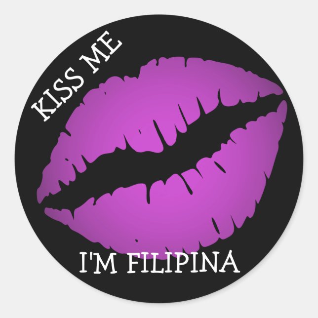 Kiss Me, I'm Filipina Classic Round Sticker (Front)
