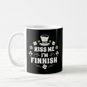 Kiss Me I'M Finnish St Patrick'S Day Finnish Coffee Mug