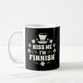 Kiss Me I'M Finnish St Patrick'S Day Finnish Coffee Mug