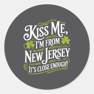 Kiss Me I'm From New Jersey Funny St Patrick's Day Classic Round Sticker