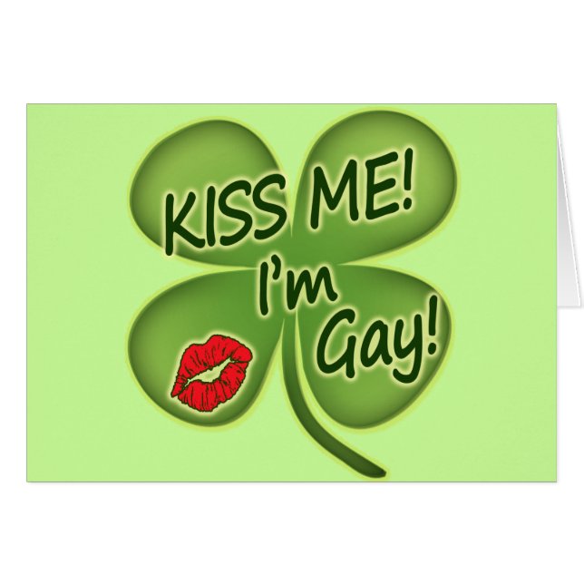 Kiss Me I'm Gay (Front Horizontal)