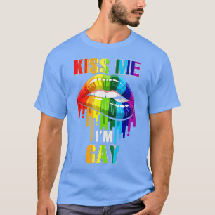 Kiss Me Im Gay Homosexual Pride LGB  T-Shirt