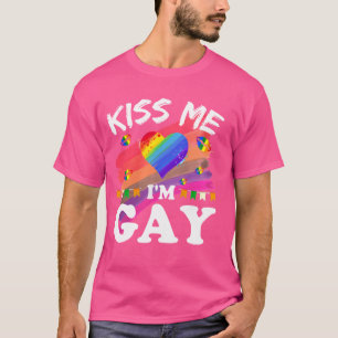 Kiss Me I'm Gay LGBT Pride Funny T-Shirt