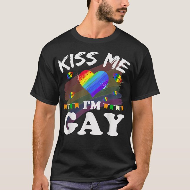 Kiss Me I'm Gay LGBT Pride Funny T-Shirt (Front)