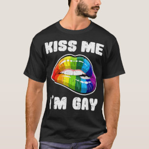 Kiss me Im gay LGBTQ rainbow lips _1 T-Shirt