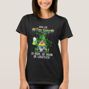 Kiss Me I'm Gay Or Irish, Or Drunk Or Whatever, Gn T-Shirt