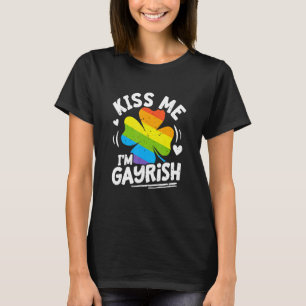 Kiss Me I'm Gayrish St Patrick's Day Gay Prides Sh T-Shirt