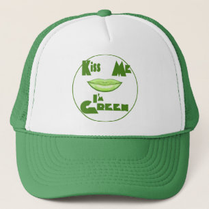 Kiss Me I'm Green Trucker Hat