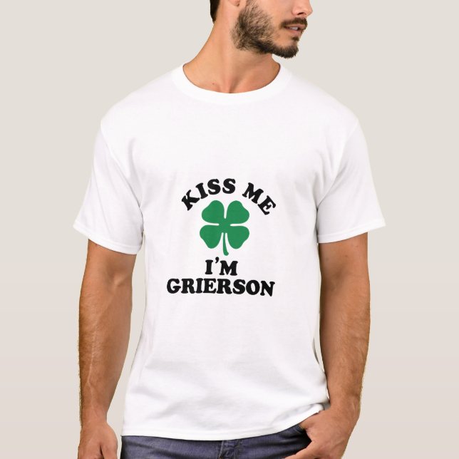 Kiss me, Im GRIERSON T-Shirt (Front)
