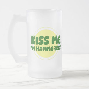 Kiss Me I'm Hammered! Frosted Mug
