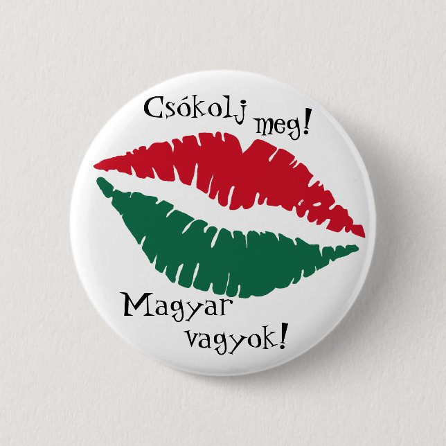 Kiss me! I'm Hungarian! Button (Front)