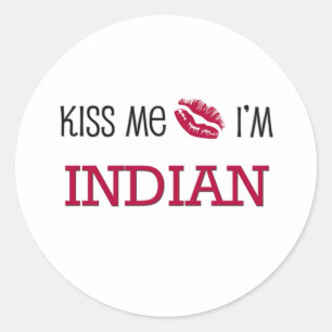 Kiss Me I'm INDIAN Classic Round Sticker