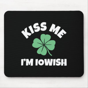 Kiss Me I'm Iowish St. Patrick's Day Funny Iowa Mouse Mat