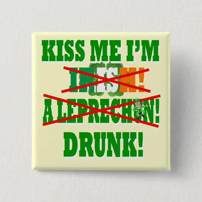 Kiss me I'm Irish 15 Cm Square Badge (Front)