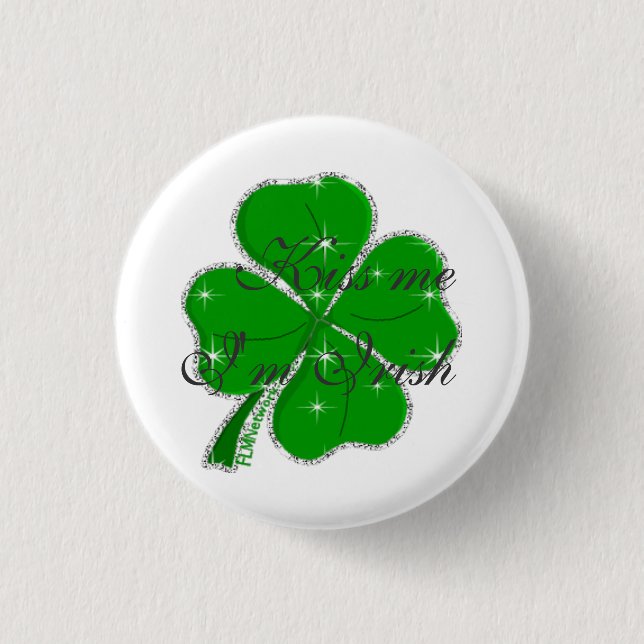 Kiss me  I'm Irish 3 Cm Round Badge (Front)