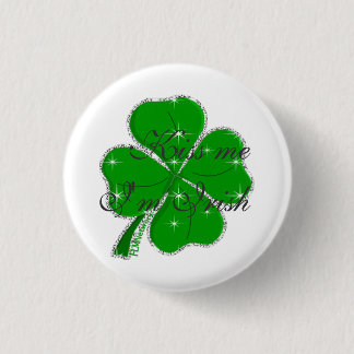 Kiss me  I'm Irish 3 Cm Round Badge