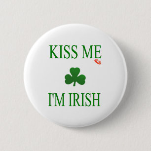 Kiss Me Im Irish 6 Cm Round Badge