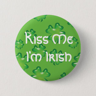 Kiss Me I'm Irish 6 Cm Round Badge