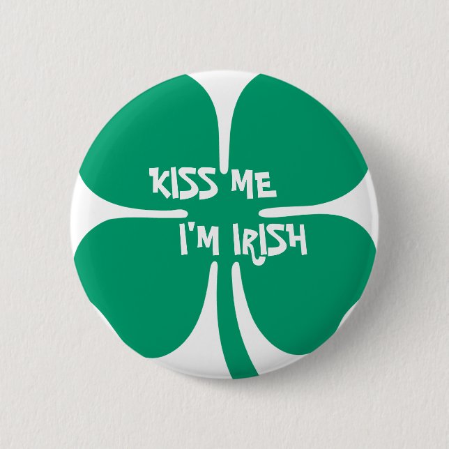 Kiss Me, I'm Irish 6 Cm Round Badge (Front)