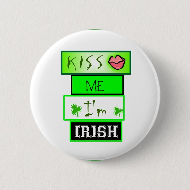 Kiss me I'm irish 6 Cm Round Badge (Front)
