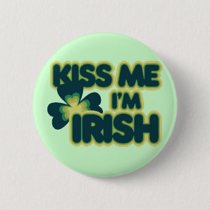 Kiss me Im Irish 6 Cm Round Badge