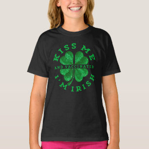 Kiss Me I'm Irish And Vaccinated St T-Shirt