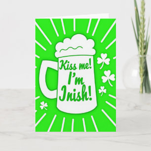 Kiss Me Im Irish Beer Card